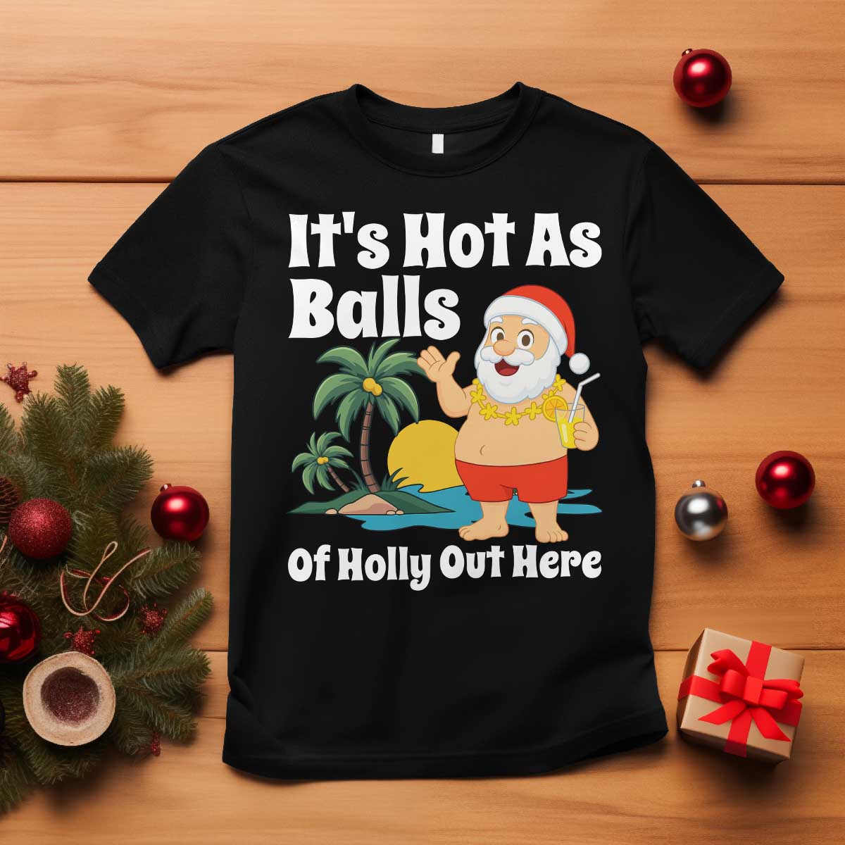 Funny Christmas In July T Shirt Hot As Balls Santa Summer Party - Wonder Print Shop