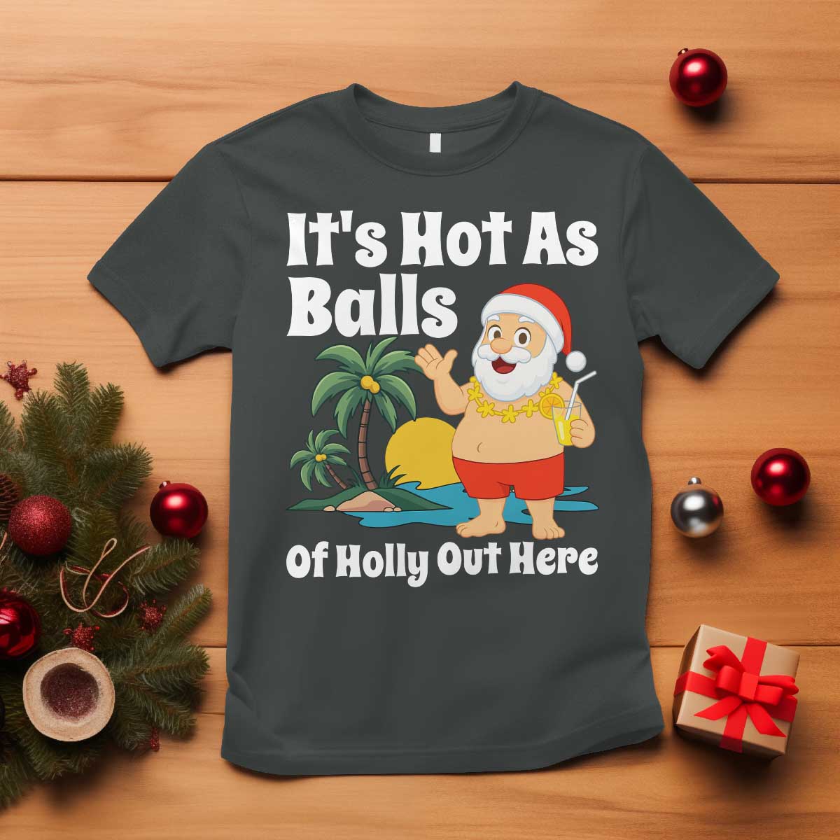 Funny Christmas In July T Shirt Hot As Balls Santa Summer Party - Wonder Print Shop