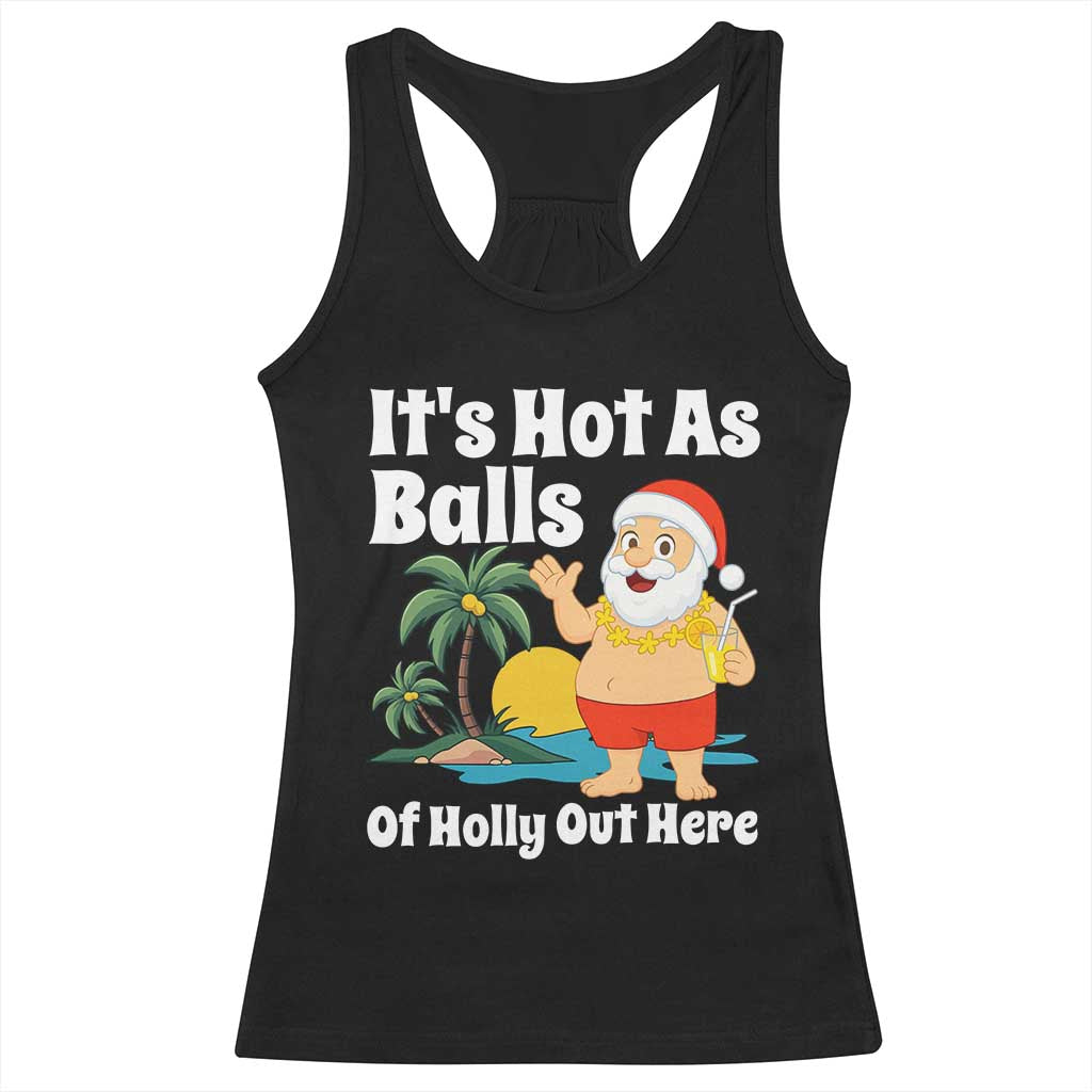 Funny Christmas In July Racerback Tank Top Hot As Balls Santa Summer Party - Wonder Print Shop