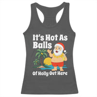 Funny Christmas In July Racerback Tank Top Hot As Balls Santa Summer Party - Wonder Print Shop