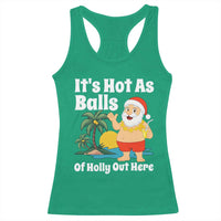 Funny Christmas In July Racerback Tank Top Hot As Balls Santa Summer Party - Wonder Print Shop