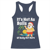 Funny Christmas In July Racerback Tank Top Hot As Balls Santa Summer Party - Wonder Print Shop