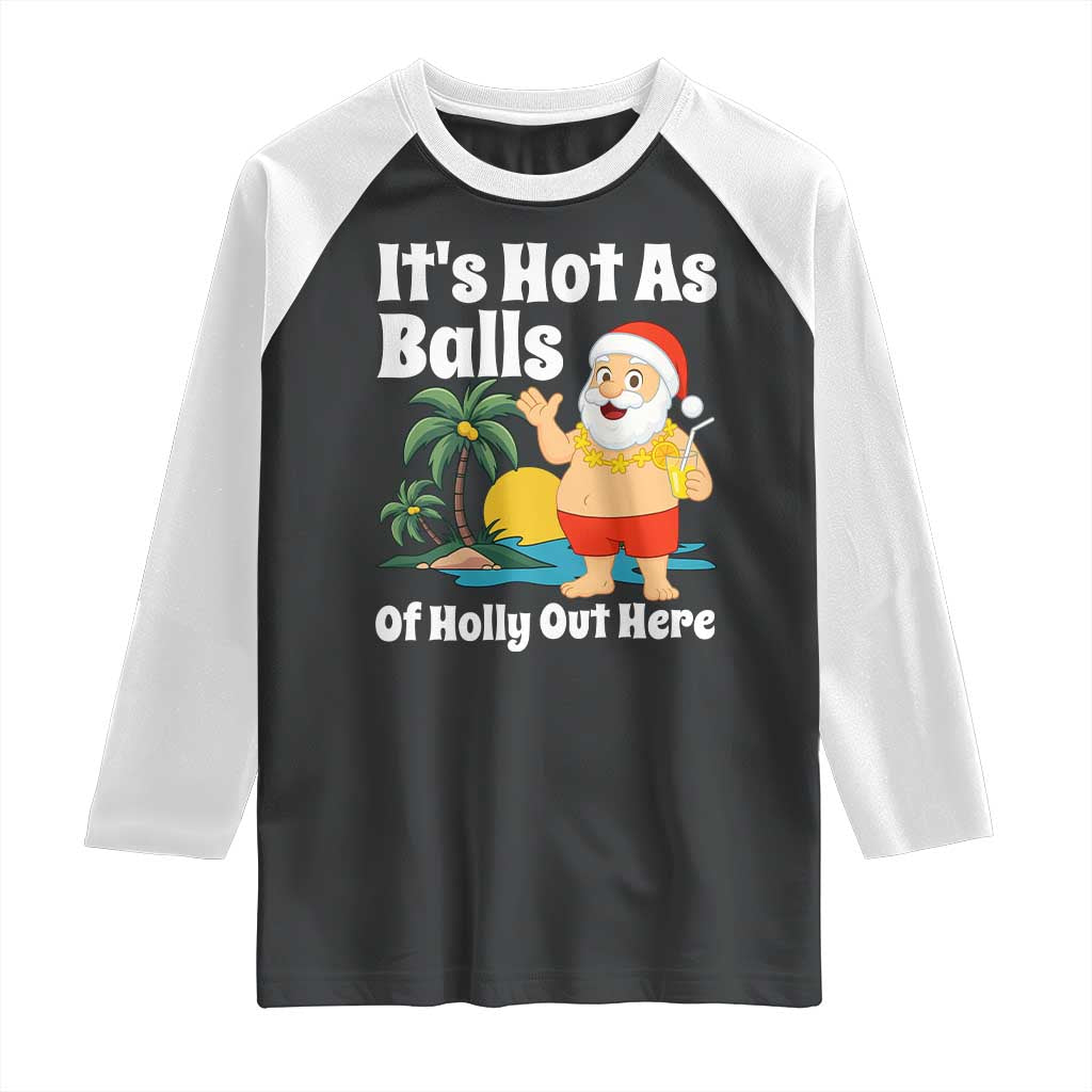 Funny Christmas In July Raglan Shirt Hot As Balls Santa Summer Party - Wonder Print Shop