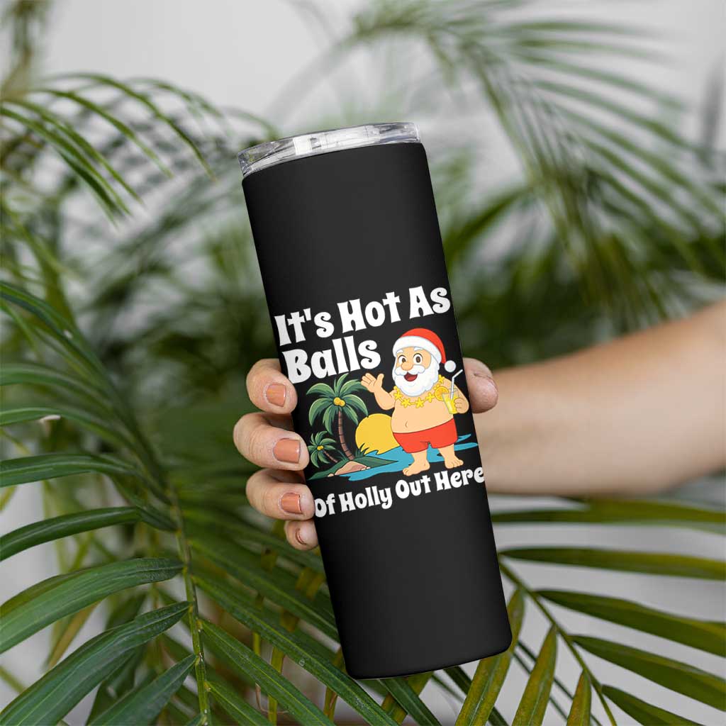 Funny Christmas In July Skinny Tumbler Hot As Balls Santa Summer Party - Wonder Print Shop