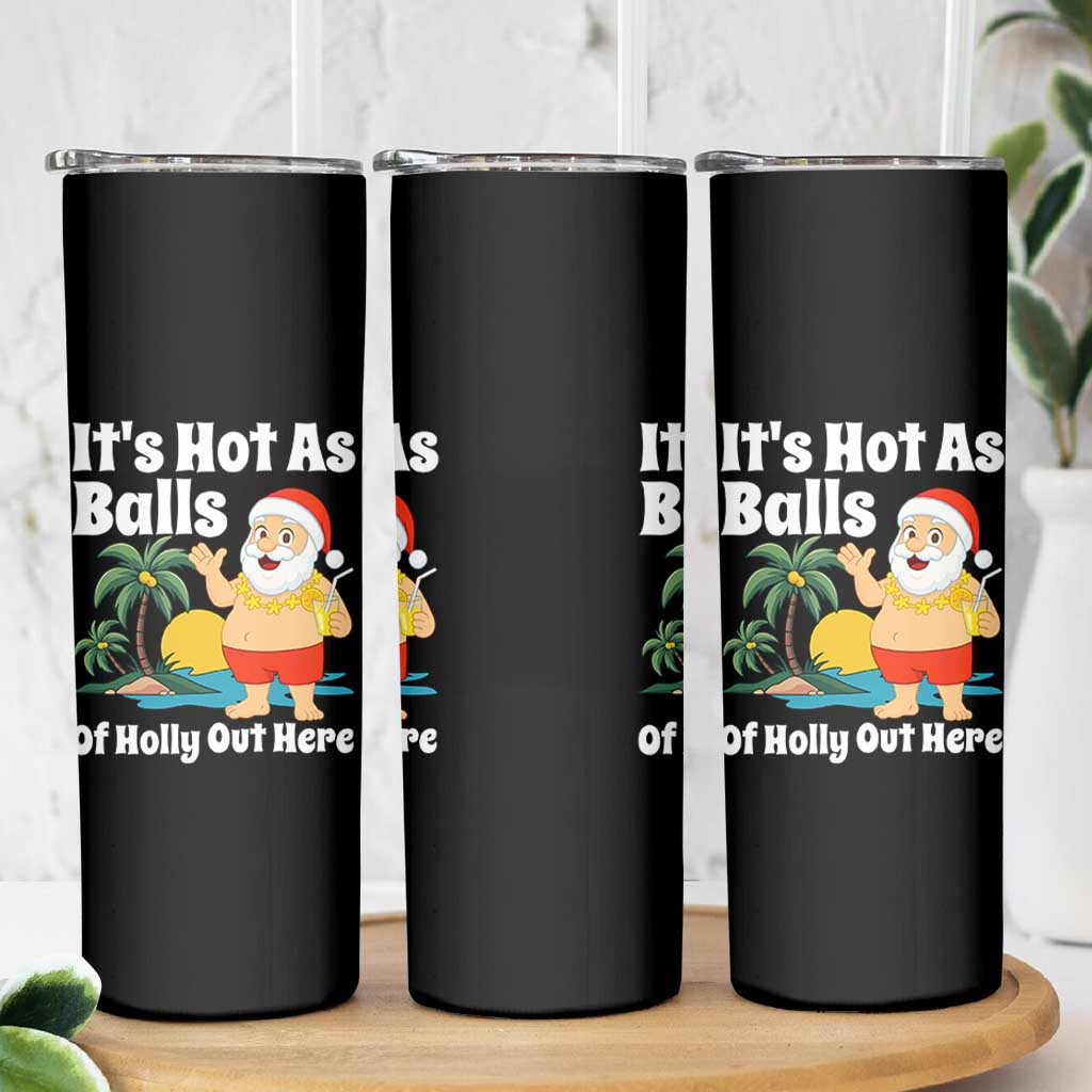 Funny Christmas In July Skinny Tumbler Hot As Balls Santa Summer Party - Wonder Print Shop