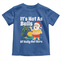 Funny Christmas In July Toddler T Shirt Hot As Balls Santa Summer Party - Wonder Print Shop