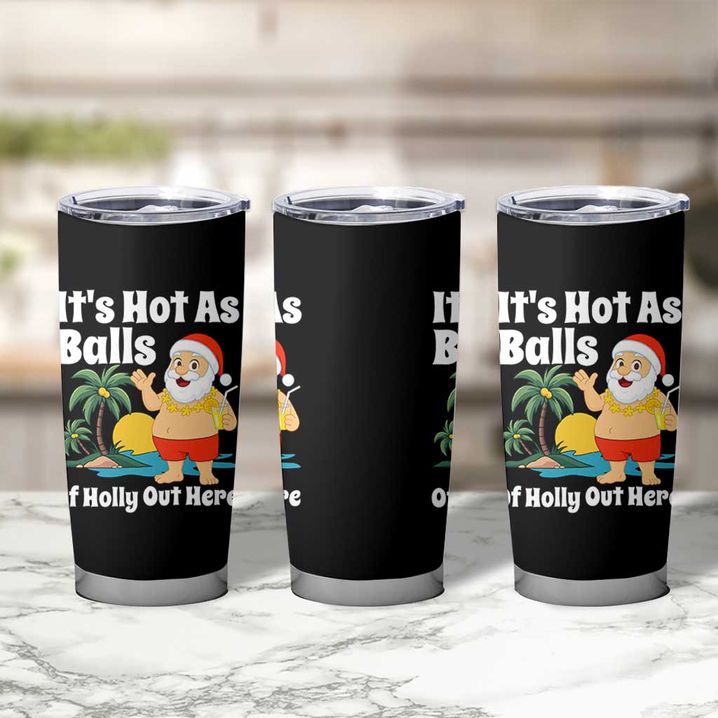 Funny Christmas In July Tumbler Cup Hot As Balls Santa Summer Party - Wonder Print Shop