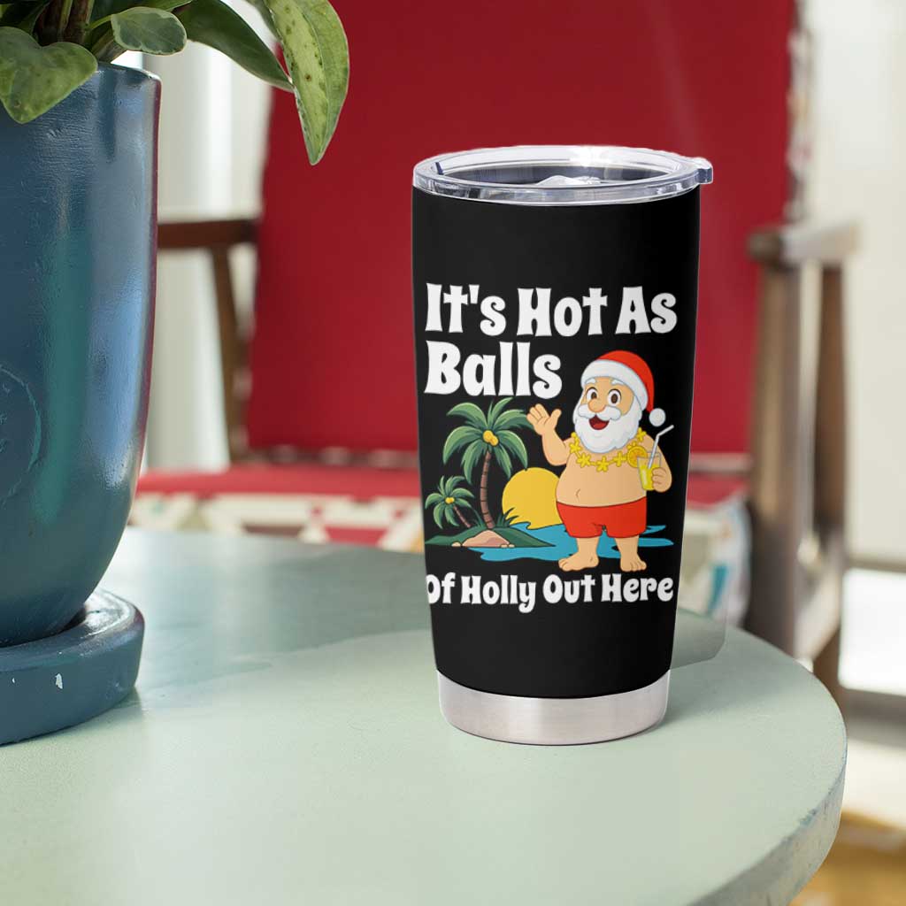 Funny Christmas In July Tumbler Cup Hot As Balls Santa Summer Party - Wonder Print Shop