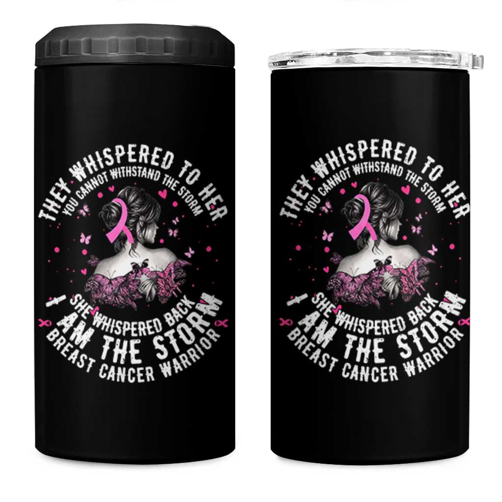 Breast Cancer 4 in 1 Can Cooler Tumbler Pink Ribbon I Am Storm - Wonder Print Shop