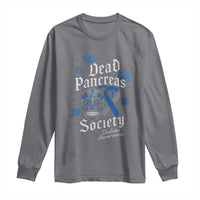 Funny Diabetes Type 1 Awareness Long Sleeve Shirt Dead Pancreas Society Sugar Skull - Wonder Print Shop