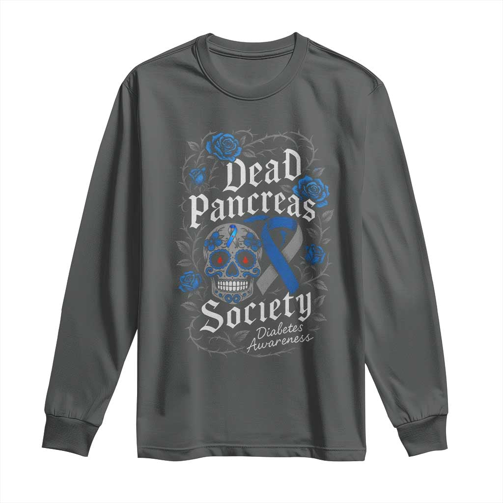 Funny Diabetes Type 1 Awareness Long Sleeve Shirt Dead Pancreas Society Sugar Skull - Wonder Print Shop
