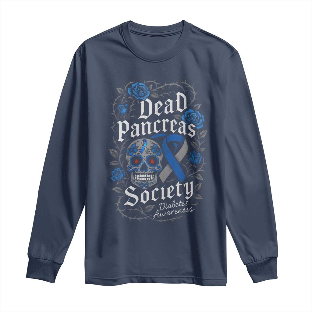 Funny Diabetes Type 1 Awareness Long Sleeve Shirt Dead Pancreas Society Sugar Skull - Wonder Print Shop