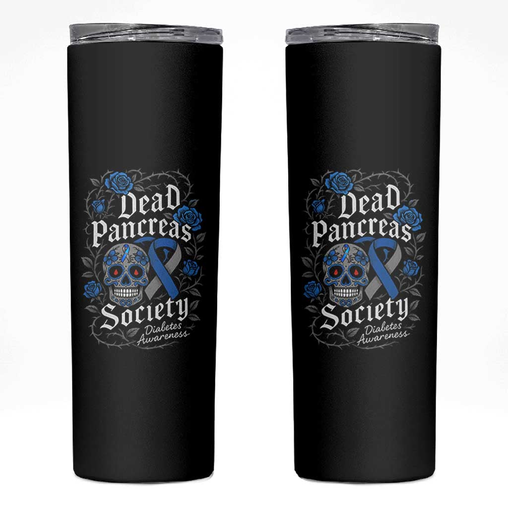 Funny Diabetes Type 1 Awareness Skinny Tumbler Dead Pancreas Society Sugar Skull - Wonder Print Shop