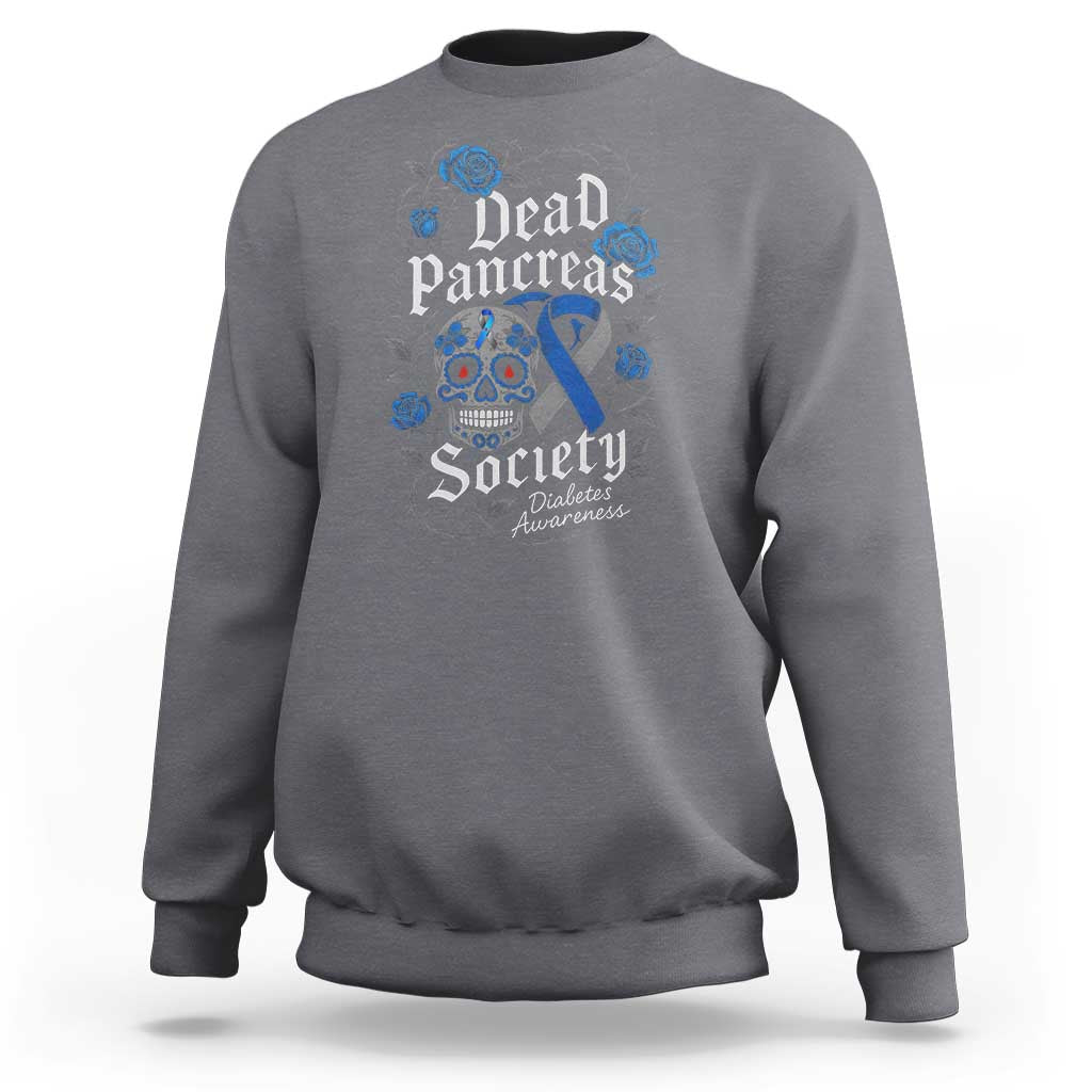 Funny Diabetes Type 1 Awareness Sweatshirt Dead Pancreas Society Sugar Skull - Wonder Print Shop