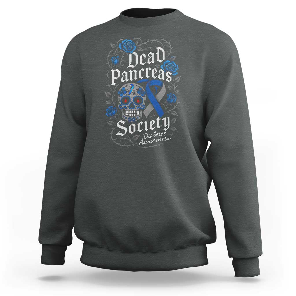 Funny Diabetes Type 1 Awareness Sweatshirt Dead Pancreas Society Sugar Skull - Wonder Print Shop