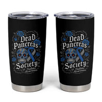 Funny Diabetes Type 1 Awareness Tumbler Cup Dead Pancreas Society Sugar Skull - Wonder Print Shop