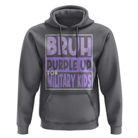 Funny Bruh Purple Up For Military Kids Hoodie Military Child Month