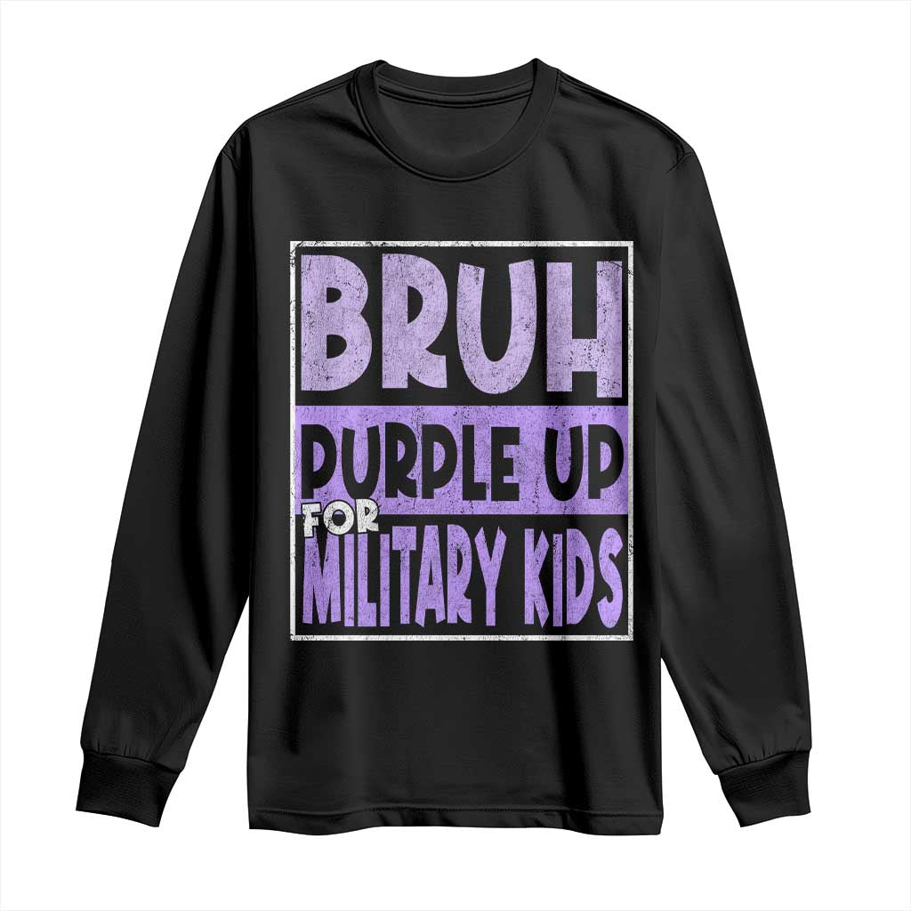 Funny Bruh Purple Up For Military Kids Long Sleeve Shirt Military Child Month
