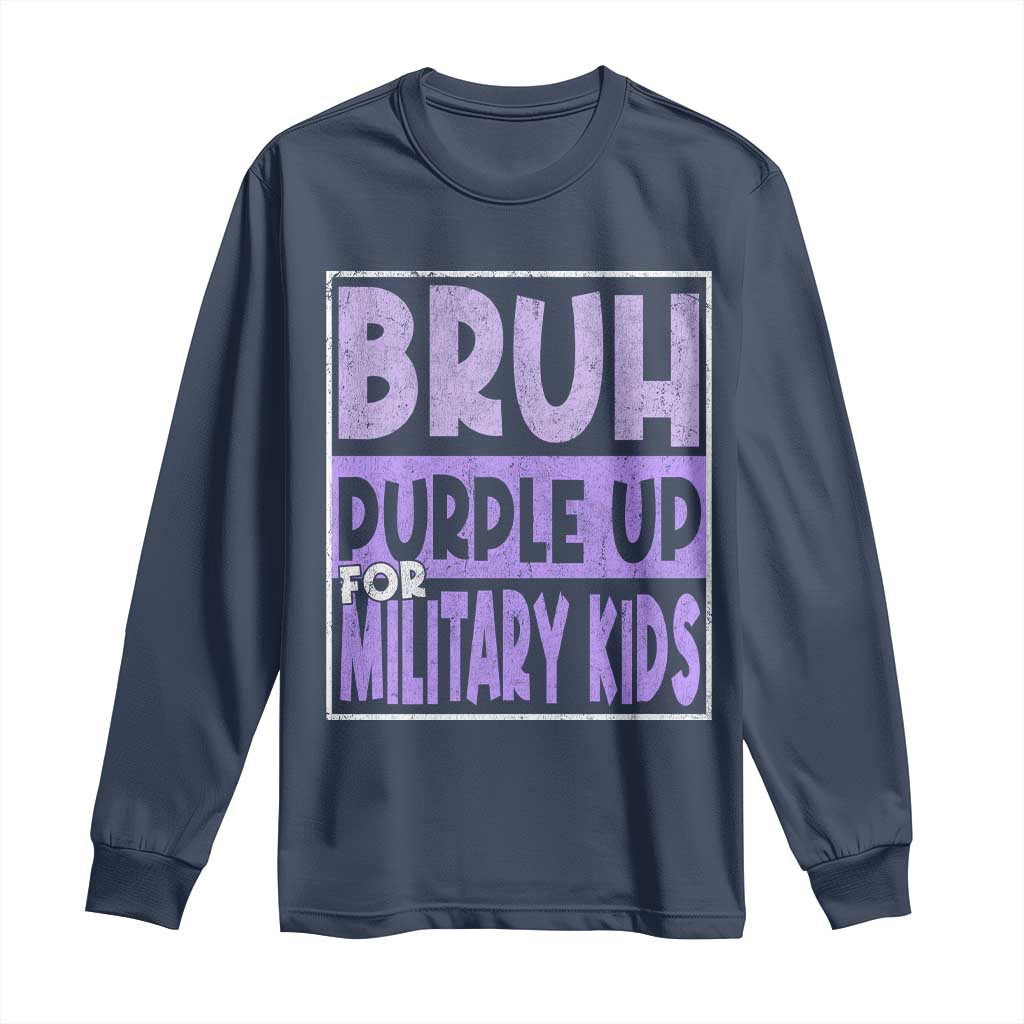 Funny Bruh Purple Up For Military Kids Long Sleeve Shirt Military Child Month