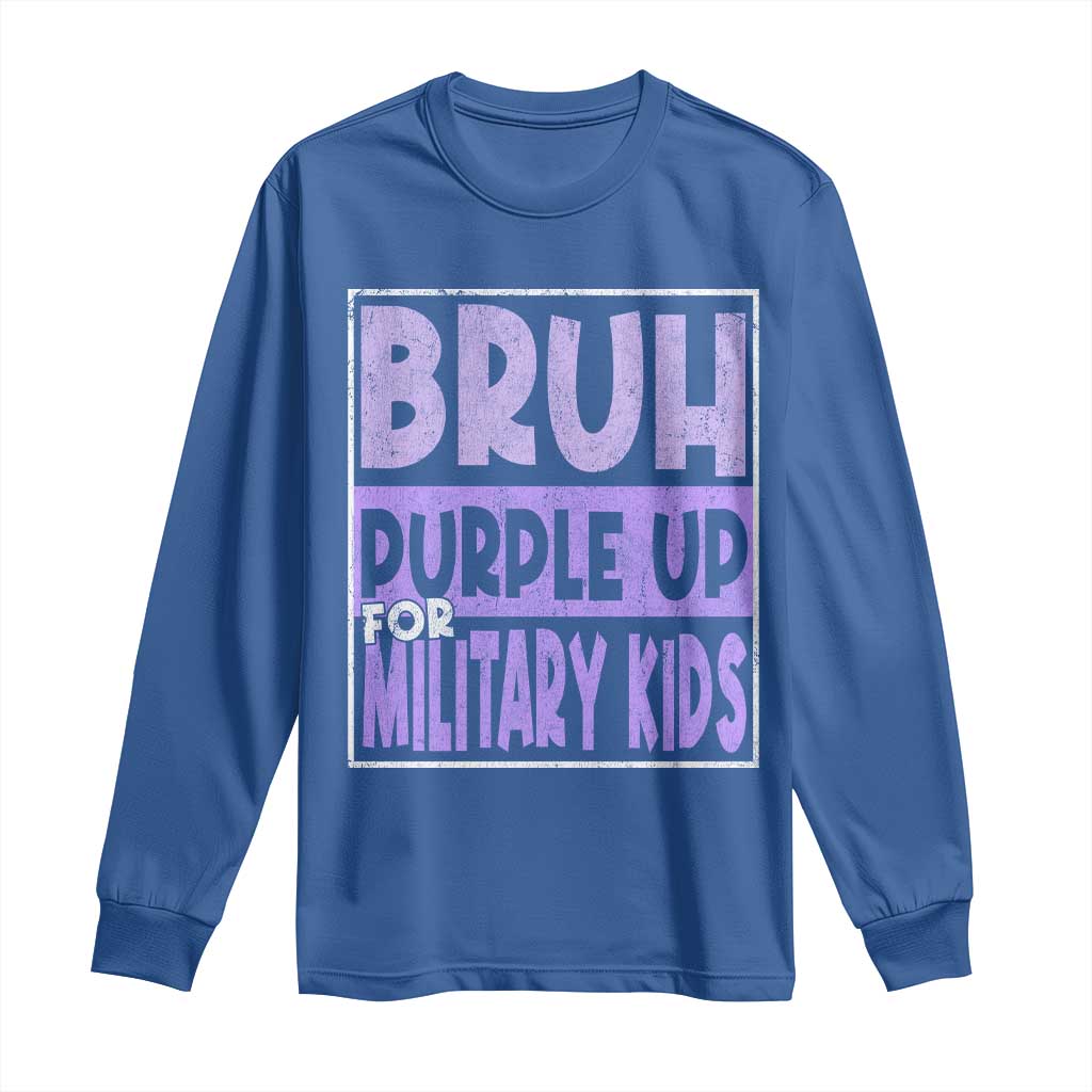 Funny Bruh Purple Up For Military Kids Long Sleeve Shirt Military Child Month