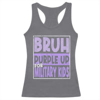 Funny Bruh Purple Up For Military Kids Racerback Tank Top Military Child Month
