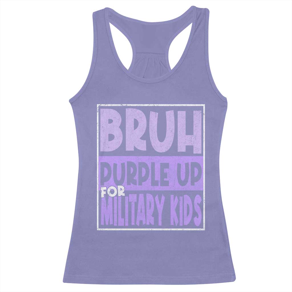 Funny Bruh Purple Up For Military Kids Racerback Tank Top Military Child Month