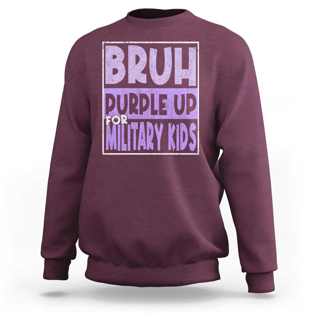 Funny Bruh Purple Up For Military Kids Sweatshirt Military Child Month