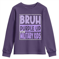 Funny Bruh Purple Up For Military Kids Youth Sweatshirt Military Child Month