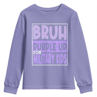 Funny Bruh Purple Up For Military Kids Youth Sweatshirt Military Child Month