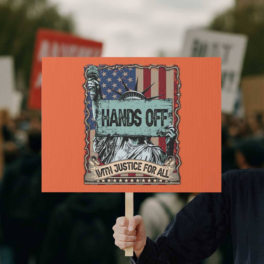 Funny Hands Off With Justice For All Protest Sign Statue Of Liberty American Flag - Wonder Print Shop