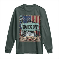 Funny Hands Off With Justice For All Long Sleeve Shirt Statue Of Liberty American Flag