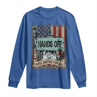Funny Hands Off With Justice For All Long Sleeve Shirt Statue Of Liberty American Flag