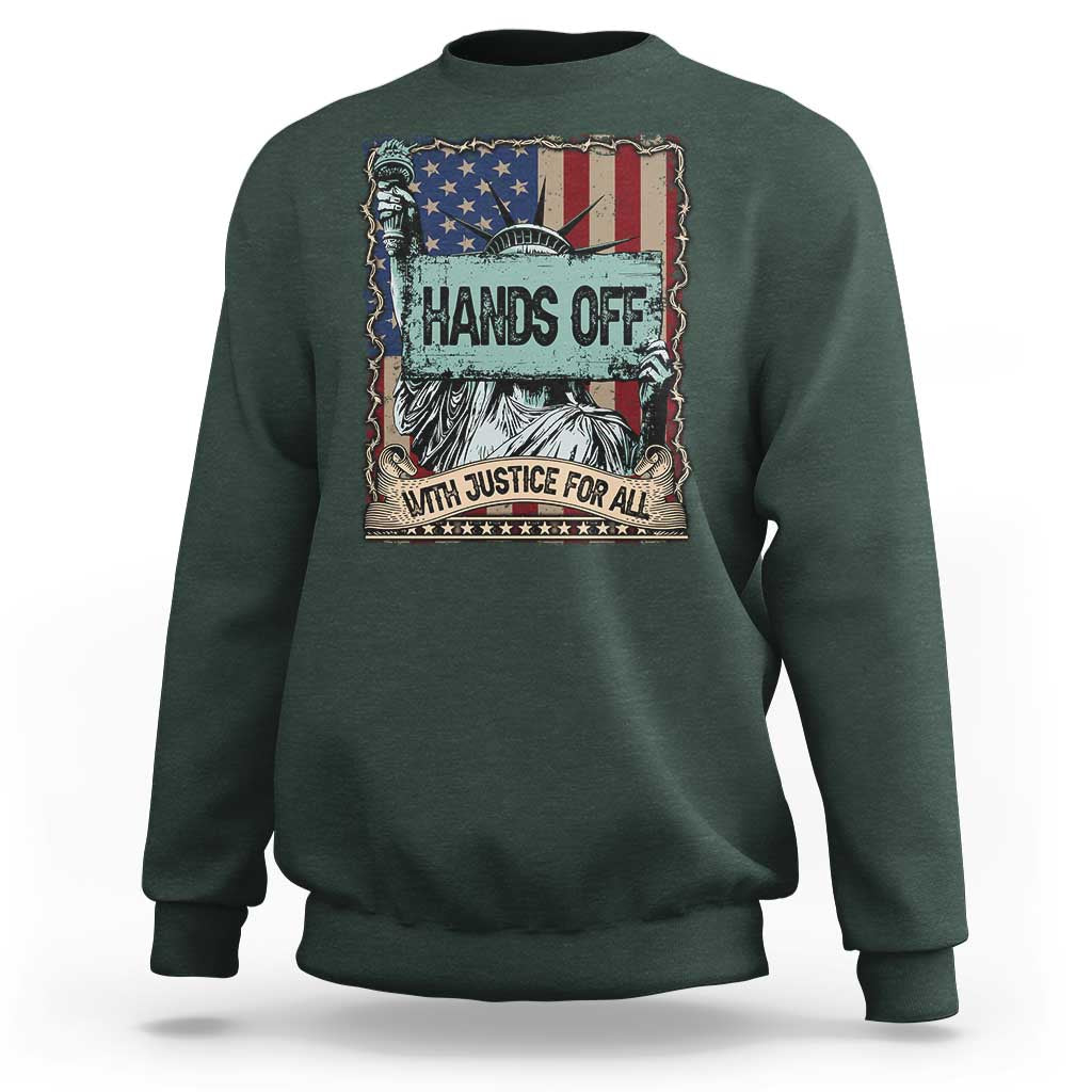 Funny Hands Off With Justice For All Sweatshirt Statue Of Liberty American Flag