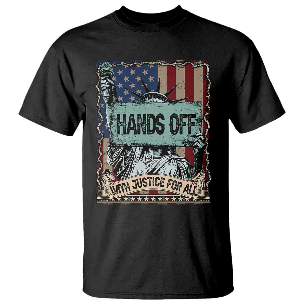 Funny Hands Off With Justice For All T Shirt Statue Of Liberty American Flag
