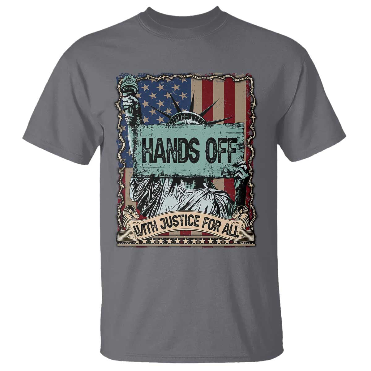 Funny Hands Off With Justice For All T Shirt Statue Of Liberty American Flag
