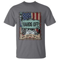 Funny Hands Off With Justice For All T Shirt Statue Of Liberty American Flag