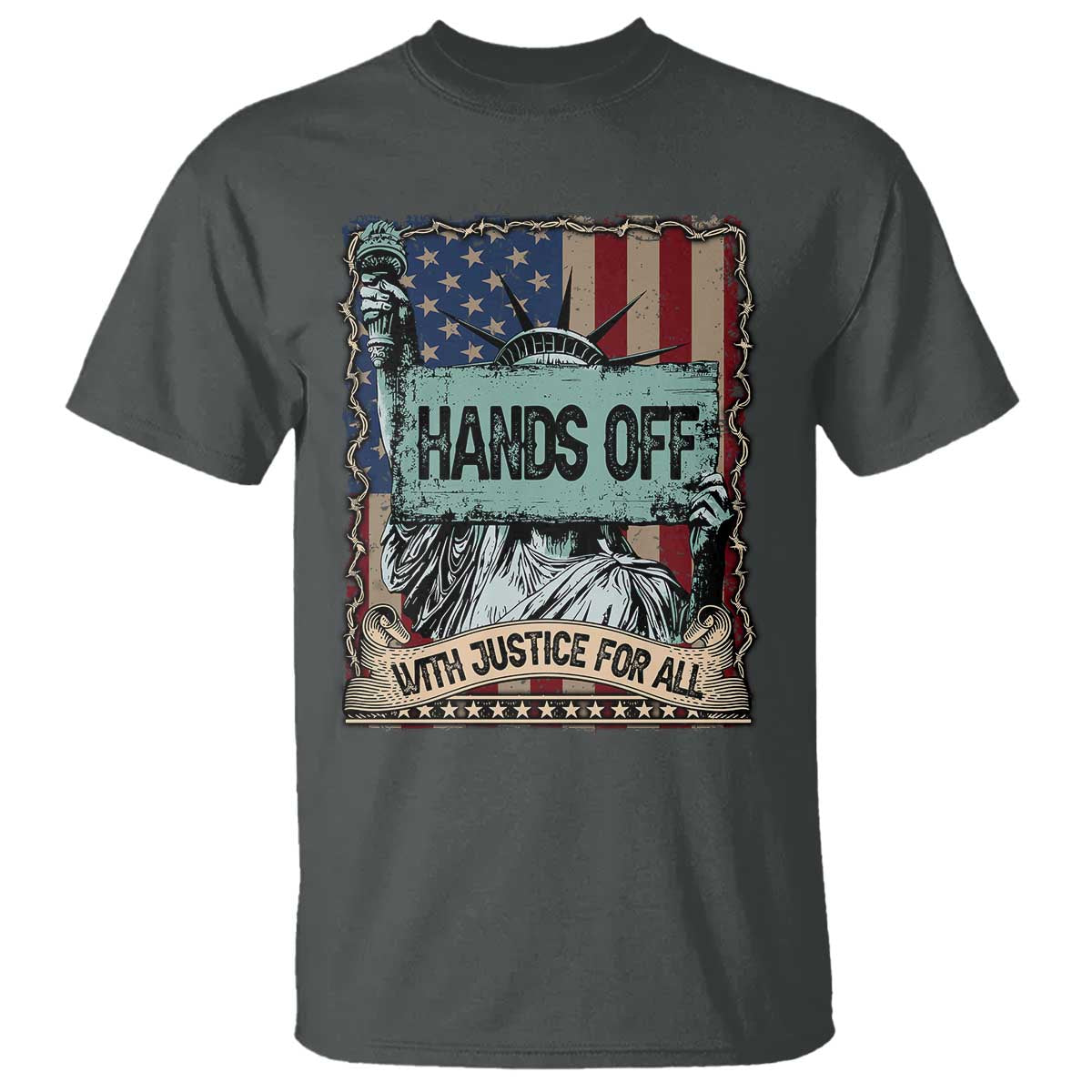 Funny Hands Off With Justice For All T Shirt Statue Of Liberty American Flag
