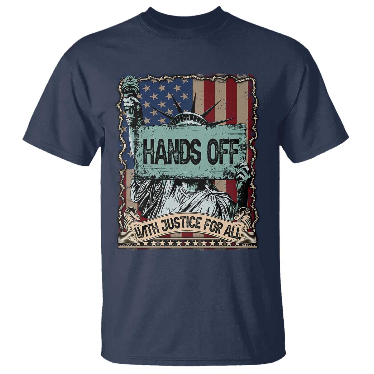 Funny Hands Off With Justice For All T Shirt Statue Of Liberty American Flag