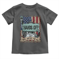Funny Hands Off With Justice For All Toddler T Shirt Statue Of Liberty American Flag