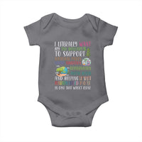I Literally Want My Tax Dollars To Support National Parks Science Education Baby Onesie In Case That Wasn't Clear - Wonder Print Shop