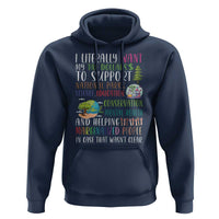 I Literally Want My Tax Dollars To Support National Parks Science Education Hoodie In Case That Wasn't Clear - Wonder Print Shop