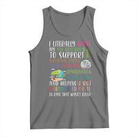 I Literally Want My Tax Dollars To Support National Parks Science Education Tank Top In Case That Wasn't Clear - Wonder Print Shop