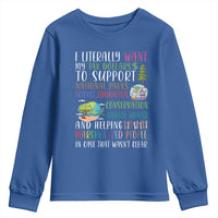 I Literally Want My Tax Dollars To Support National Parks Science Education Youth Sweatshirt In Case That Wasn't Clear - Wonder Print Shop