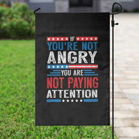 If You Are Not Angry You Are Not Paying Attention Garden Flag Vintage Stars And Stripes - Wonder Print Shop