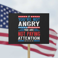 If You Are Not Angry You Are Not Paying Attention Protest Sign Vintage Stars And Stripes - Wonder Print Shop
