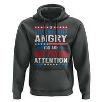 If You Are Not Angry You Are Not Paying Attention Hoodie Vintage Stars And Stripes