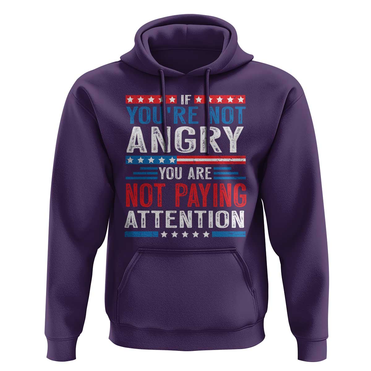 If You Are Not Angry You Are Not Paying Attention Hoodie Vintage Stars And Stripes