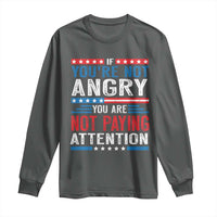 If You Are Not Angry You Are Not Paying Attention Long Sleeve Shirt Vintage Stars And Stripes