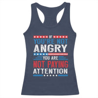 If You Are Not Angry You Are Not Paying Attention Racerback Tank Top Vintage Stars And Stripes