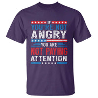 If You Are Not Angry You Are Not Paying Attention T Shirt Vintage Stars And Stripes